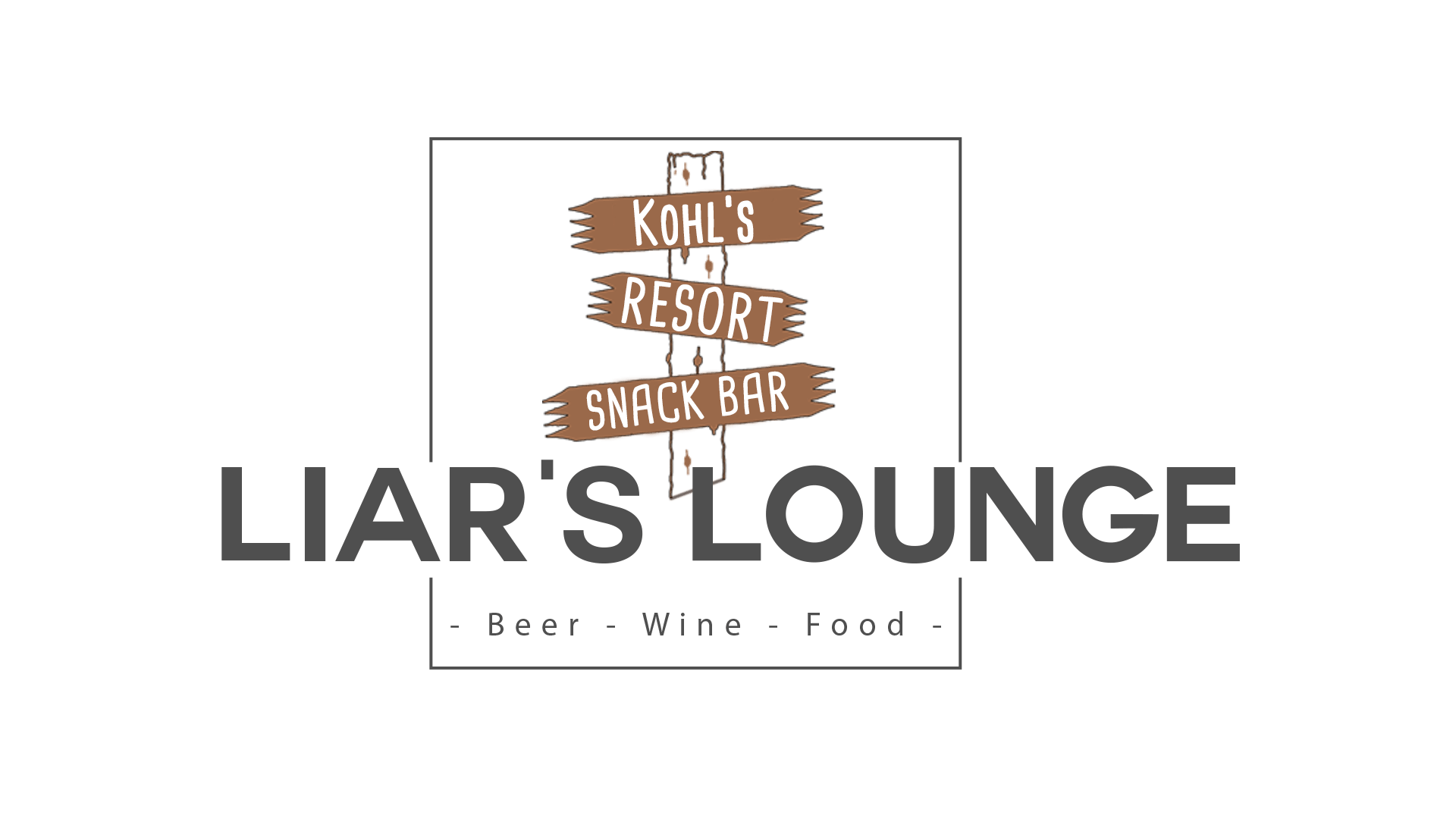 Liar's Lounge, Kohl's Resort